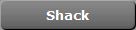 Shack